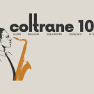 Stylized illustration of a saxophonist with "Coltrane 100" text and names of the performers.